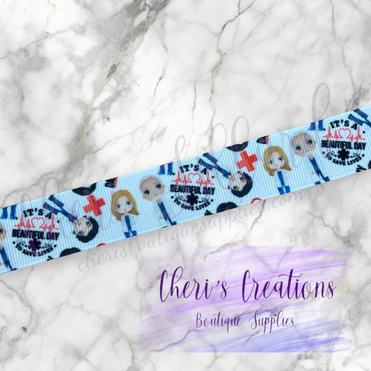 A Great Day for Saving Lives Doctor Nurse 7/8" Grosgrain Ribbon by the Yard