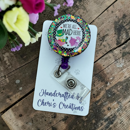 All Mad Here Badge Reel | Whimsical Retractable ID Badge Holder