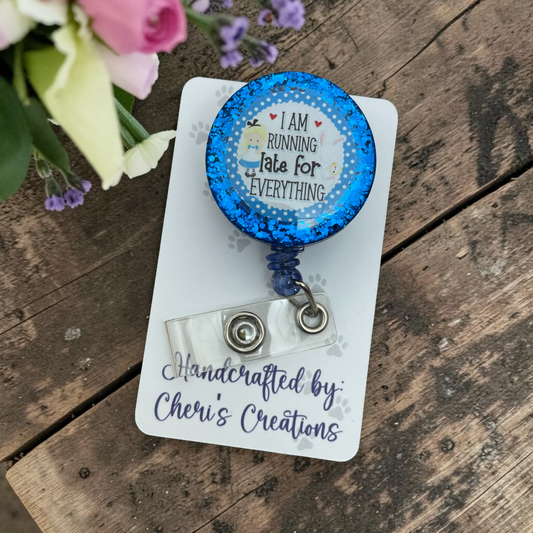 Always Late Badge Reel | Funny Retractable ID Badge Holder