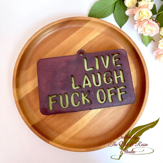 Adult Language Keychain #7 (NSFC): "Live, Laugh, F**k Off" - Blue/Gold