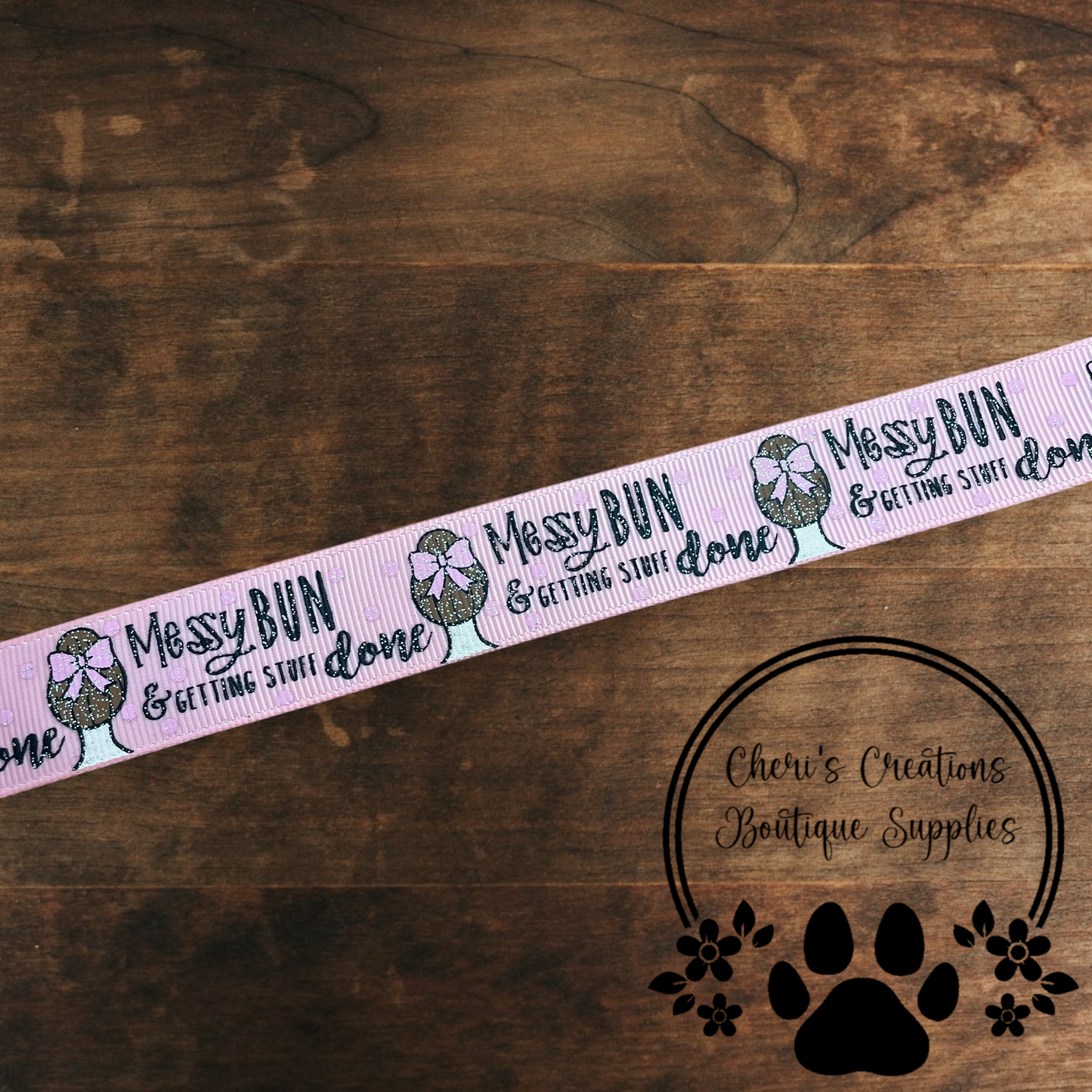 Messy Bun Boss Babe Ribbon - 7/8" Grosgrain Ribbon by the Yard