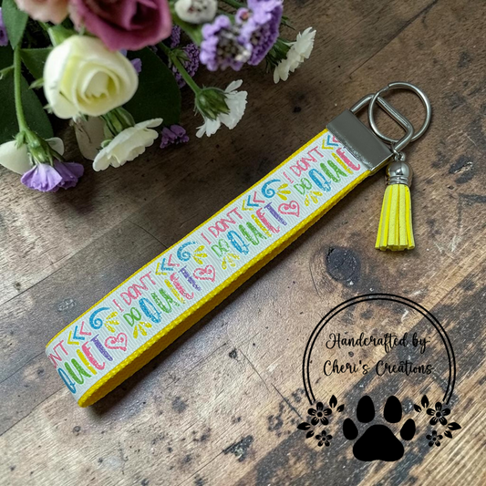 Don't Do Quiet Wristlet Keychain